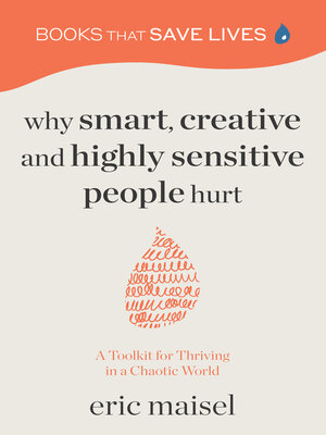cover image of Why Smart, Creative and Highly Sensitive People Hurt